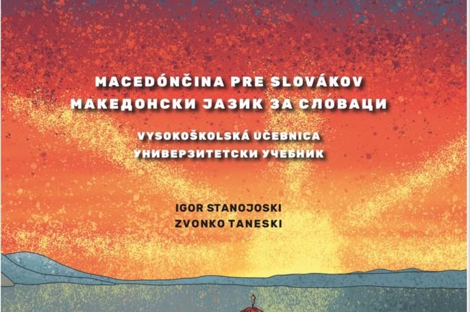 СТУДЕНТИТЕ ВО СЛОВАЧКА ЌЕ МОЖАТ ДА УЧАТ МАКЕДОНСКИ ЈАЗИК, ОБЈАВЕН ПРВИОТ УЧЕБНИК ЗА СЛОВАЦИ